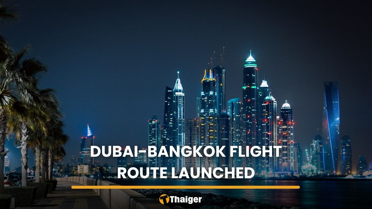 Thailand woos Middle East travellers with new Dubai flight